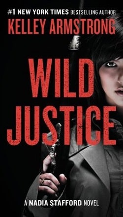 Wild Justice (Nadia Stafford 3)