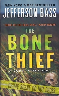 The Bone Thief (Body Farm 5)