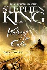 Wolves of the Calla (The Dark Tower 5)