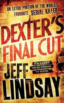 Dexter’s Final Cut (Dexter 7)