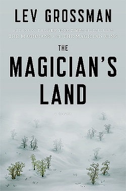 The Magician’s Land (The Magicians 3)