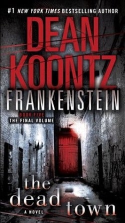 The Dead Town (Dean Koontz’s Frankenstein 5)